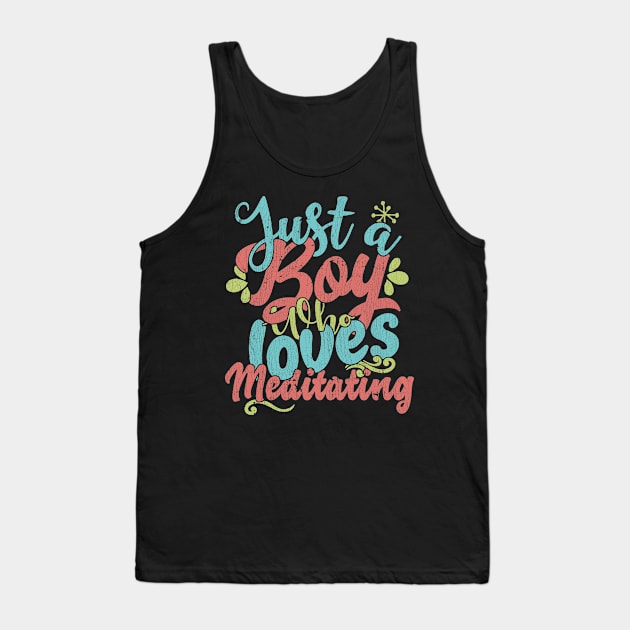 Just A Boy Who Loves Meditating Gift graphic Tank Top by theodoros20